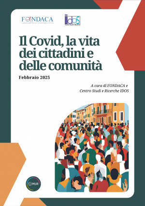 Il Covid, la vita dei cittadini e delle comunit&agrave; - Il rapporto