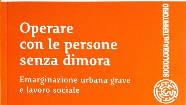 Operare con le persone senza dimora. Presentazione del libro